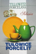 TILLOWITZ PORCELANA - Silesia - TUOWICE PORCELIT